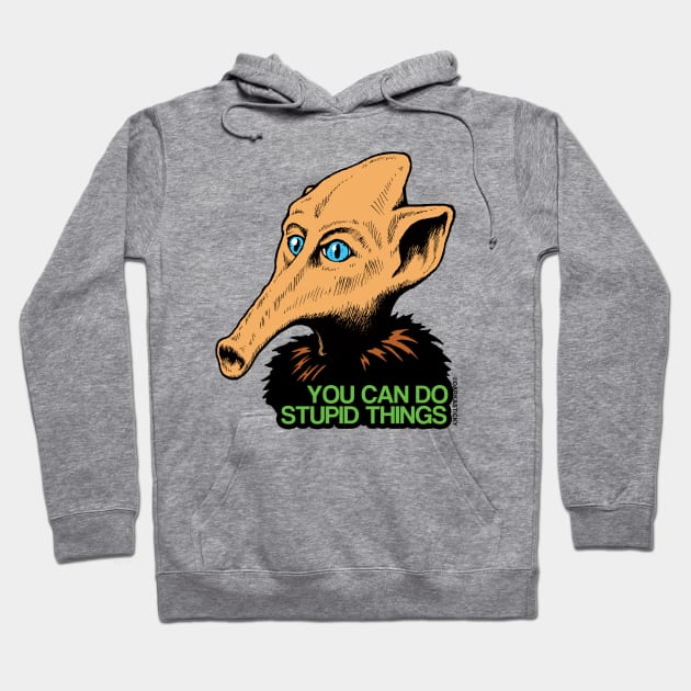 MST3K - Trumpy- You Can Do Stupid Things Hoodie by Dark & Sticky